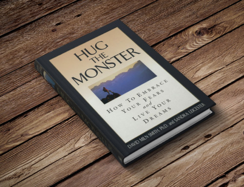 HUG THE MONSTER: How to Embrace Your Fears and Live Your Dreams